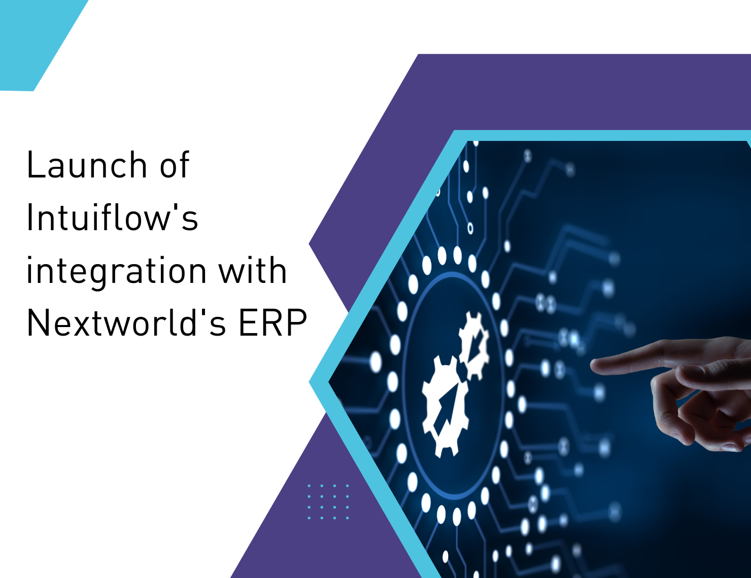 Intuiflow integration with Nextworld erp